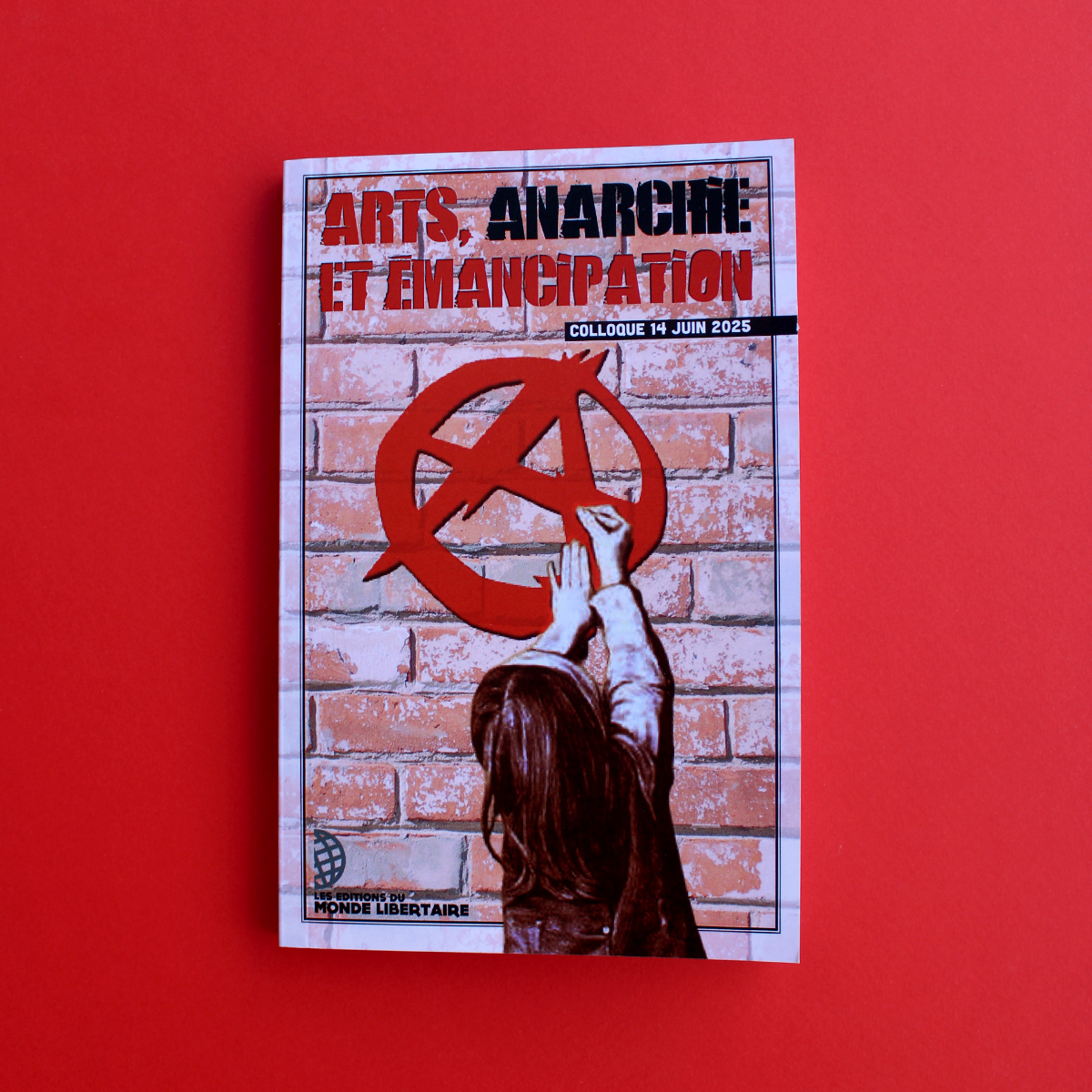 Arts, Anarchie et émancipation
